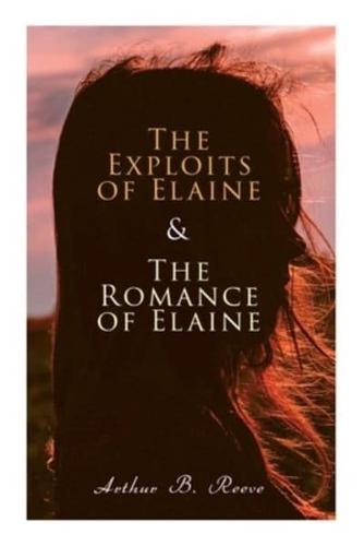 The Exploits of Elaine & The Romance of Elaine