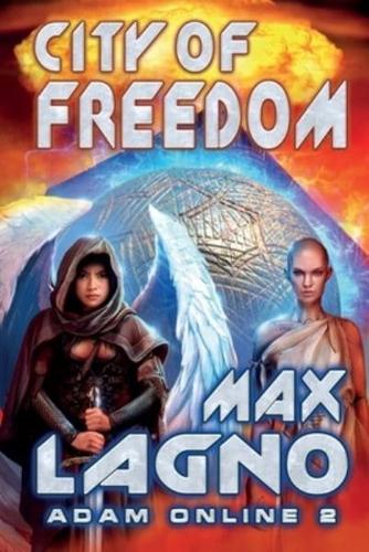 City of Freedom (Adam Online Book #2)