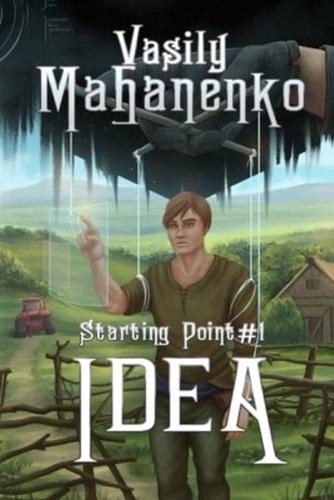 Idea (Starting Point Book #1): LitRPG Series