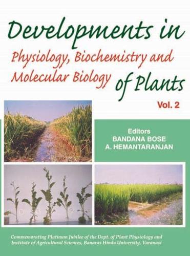Developments In Physiology, Biochemistry And Molecular Biology Of Plants Vol 02