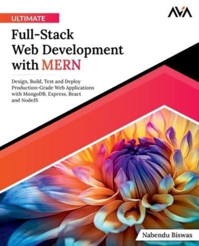 Ultimate Full-Stack Web Development With MERN