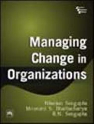 Managing Change in Organizations