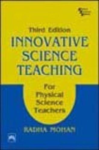 Innovative Science Teaching For Physical Science Teachers