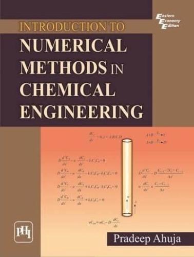 Introduction to Numerical Methods in Chemical Engineering