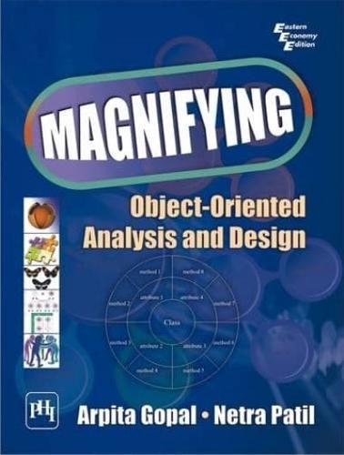 Magnifying Object-Oriented Analysis And Design
