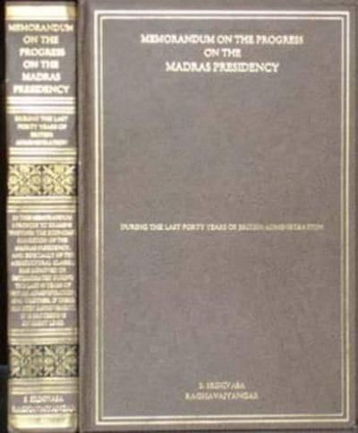 Memorandum on the Progress of the Madras Presidency During the Last Forty Years of the British Administration