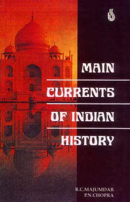 The Main Currents of Indian History
