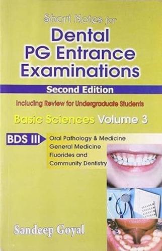 Short Notes for Dental PG Entrance Examinations: Basic Sciences