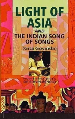 Light of Asia and the Indian Song of Songs