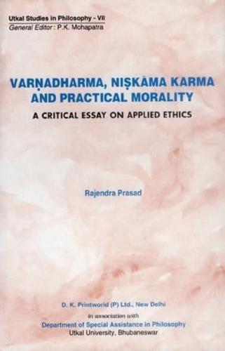 Varnadharma, Niskama Karma and Practical Morality