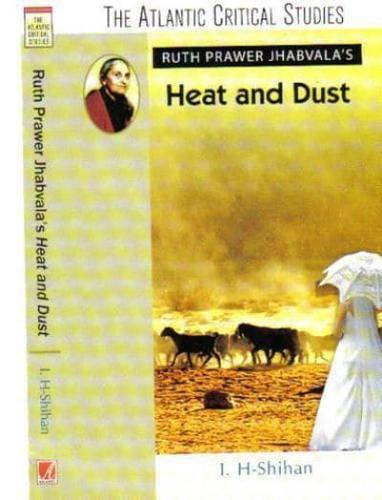 Ruth Prawer Jhabvala'S Heat and Dust