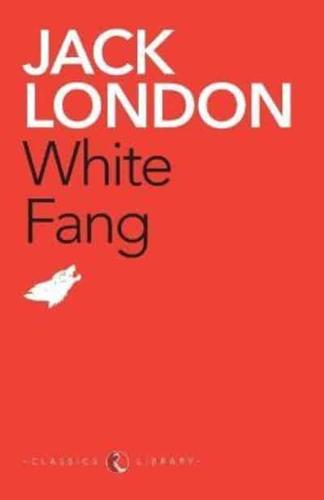 White Fang by Jack London