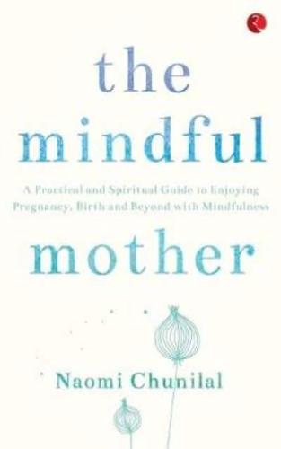 The Mindful Mother