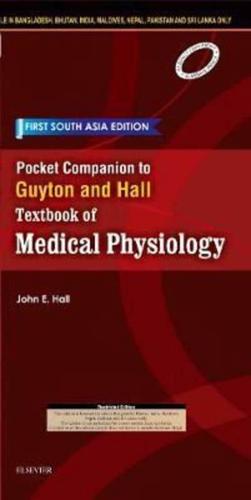 Pocket Companion to Guyton and Hall-Textbook of Medical Physiology: First South Asia Edition