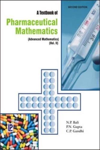 A Textbook of Pharmaceutical Mathematics: (Advanced Mathematics) Volume 2