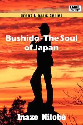 Bushido - The Soul of Japan