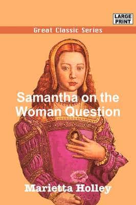 Samantha on the Woman Question