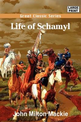 Life of Schamyl