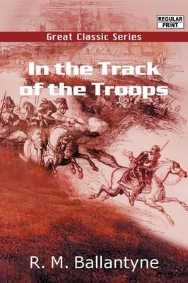 In the Track of the Troops