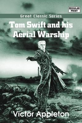 Tom Swift and His Aerial Warship