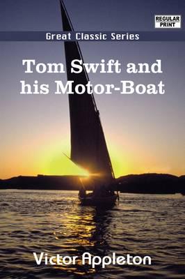 Tom Swift and His Motor-boat