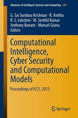 Computational Intelligence, Cyber Security and Computational Models : Proceedings of ICC3, 2013