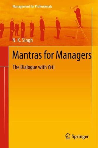 Mantras for Managers : The Dialogue with Yeti