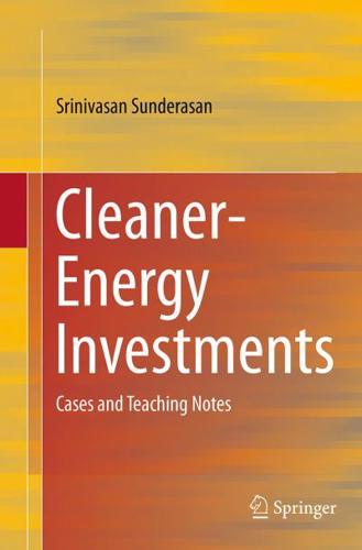 Cleaner-Energy Investments : Cases and Teaching Notes