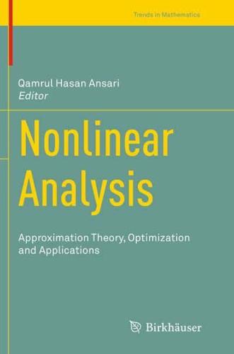 Nonlinear Analysis : Approximation Theory, Optimization and Applications