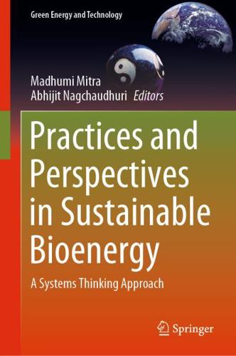 Practices and Perspectives in Sustainable Bioenergy : A Systems Thinking Approach