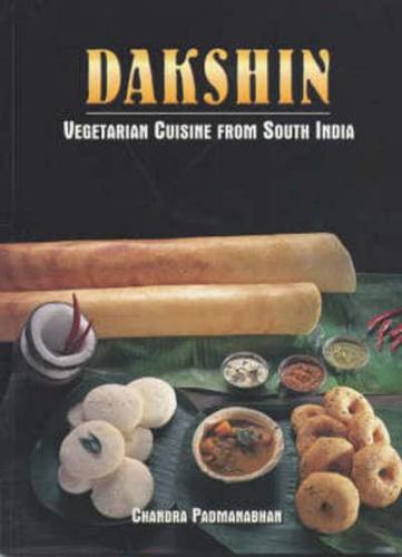 Dakshin: Vegetarian Cuisine from South India