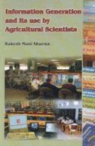 Information Generation and Its Use by Agricultural Scientists