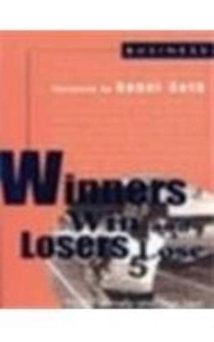 Winners Win and Losers Lose
