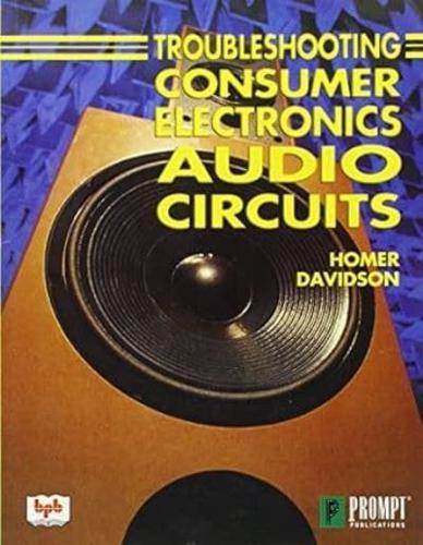 Troubleshooting Consumer Electronics Audio Circuits