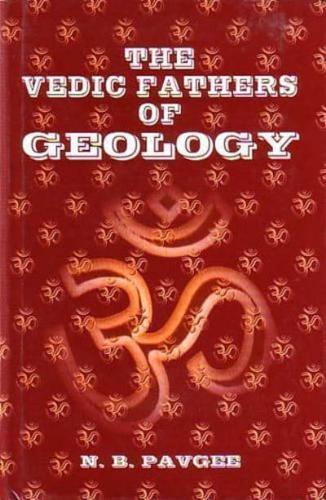 The Vedic Fathers of Geology