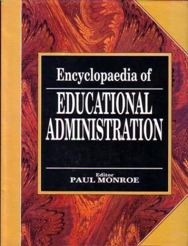 Encyclopaedia of Educational Administration