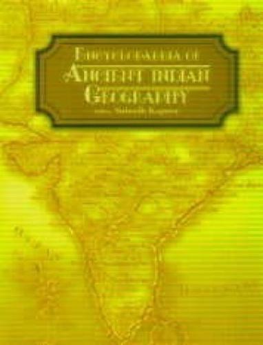 Encyclopaedia of Ancient Indian Geography