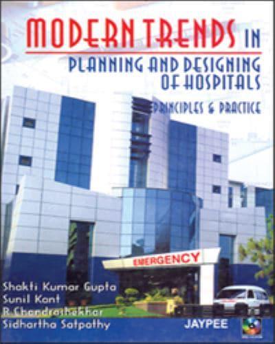 Modern Trends in Planning and Designing of Hospitals