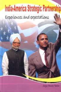 India-America Strategic Partnership Experiences and Expectations