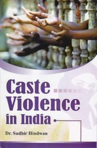 Caste Violence in India