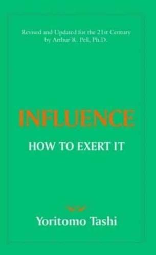 Influence How to Exert It