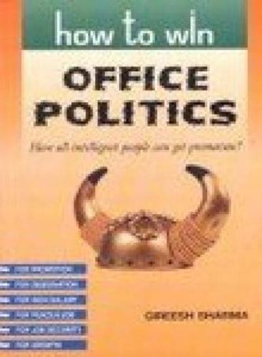 How to Win Office Politics