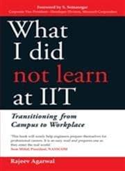 What I Did Not Learn At IIT