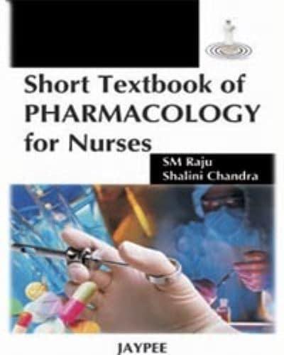 Short Textbook of Pharmacology for Nurses