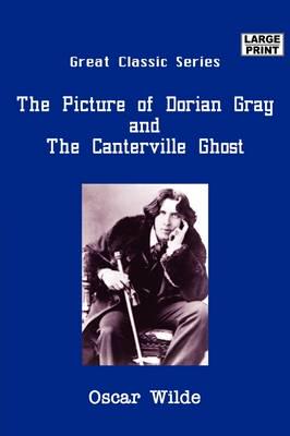 The Picture of Dorian Gray & the Canterville Ghost