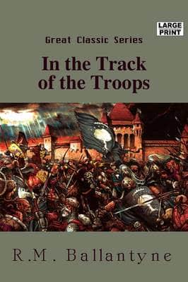 In the Track of the Troops