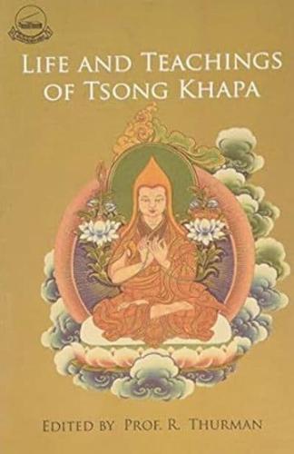 Life and Teachings of Tsongkhapa