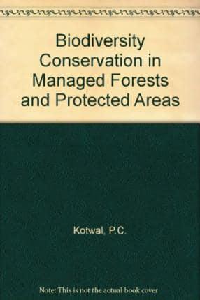 Biodiversity Conservation in Managed Forests and Protected Areas