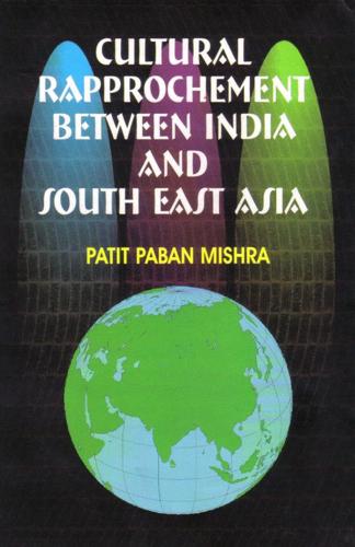 Cultural Rapprochement Between India and South East Asia