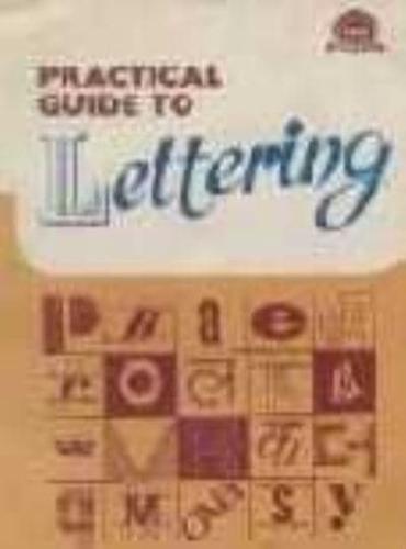 Practical Guide to Lettering